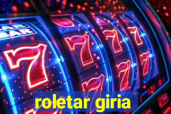 roletar giria