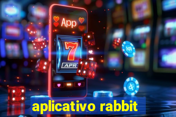 aplicativo rabbit