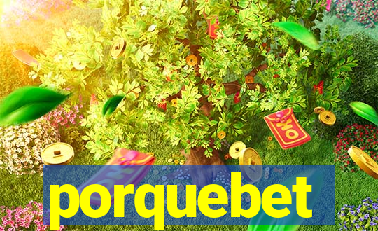 porquebet