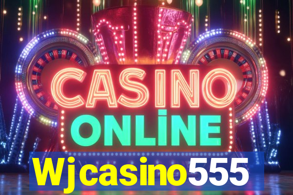 Wjcasino555