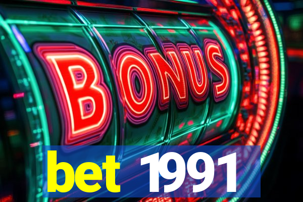 bet 1991