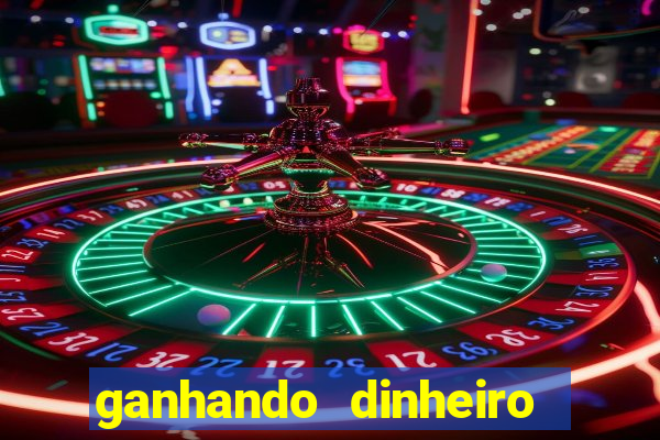 ganhando dinheiro com jogo