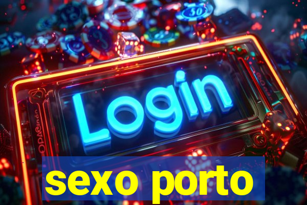 sexo porto