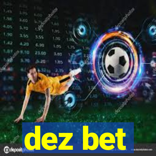 dez bet