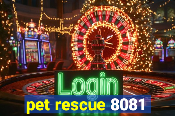 pet rescue 8081