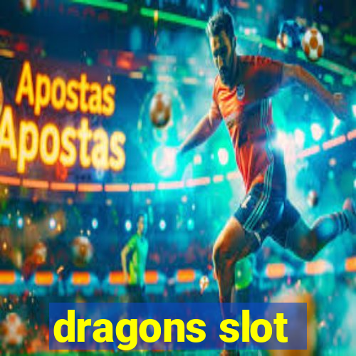 dragons slot