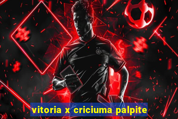 vitoria x criciuma palpite