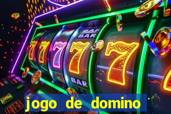 jogo de domino valendo dinheiro real