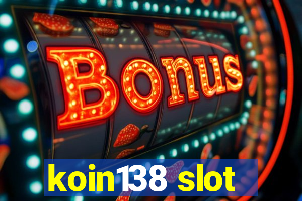 koin138 slot