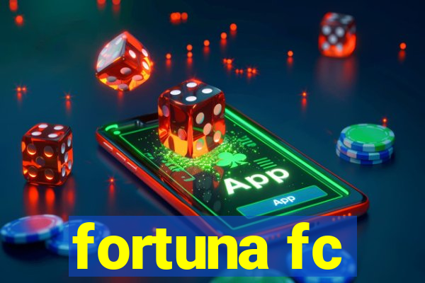 fortuna fc