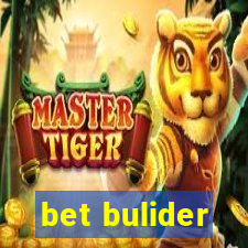 bet bulider