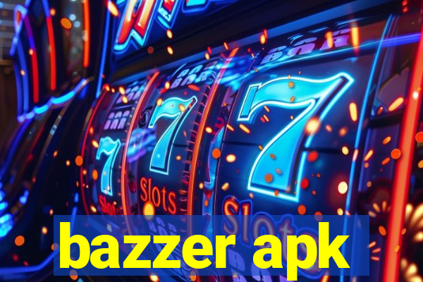 bazzer apk