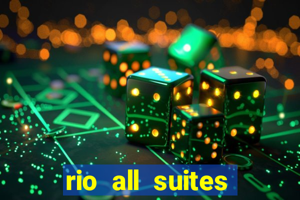 rio all suites hotel and casino las vegas