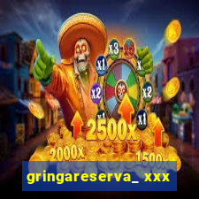 gringareserva_ xxx