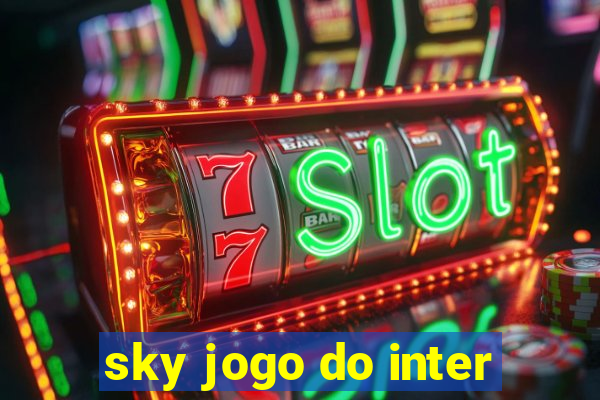 sky jogo do inter