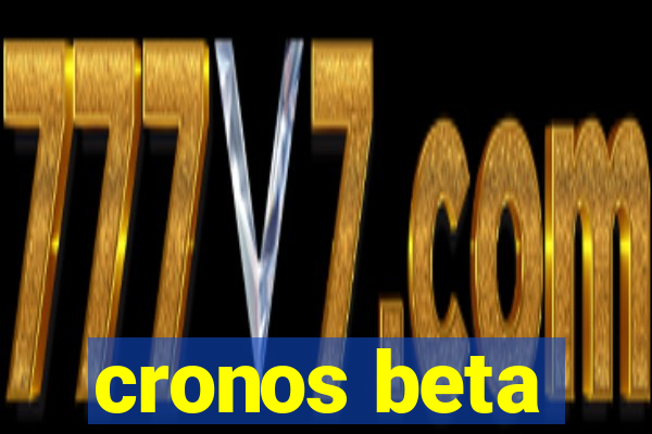 cronos beta