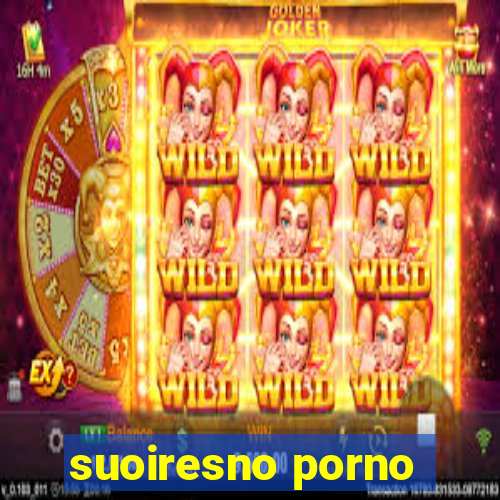 suoiresno porno