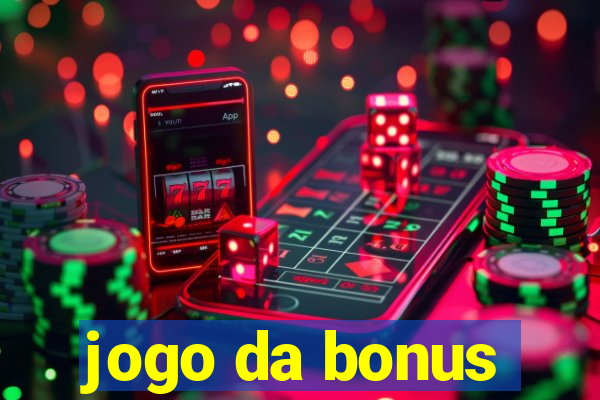 jogo da bonus