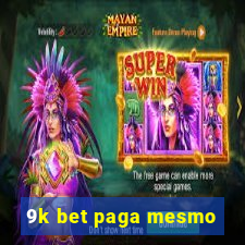 9k bet paga mesmo