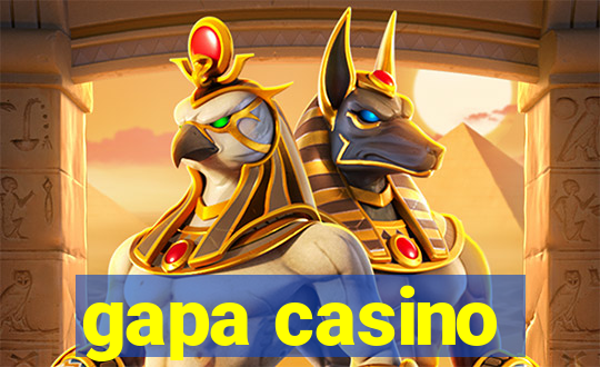 gapa casino