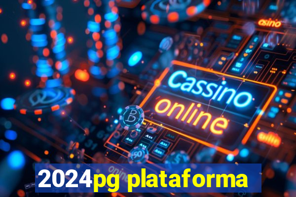 2024pg plataforma