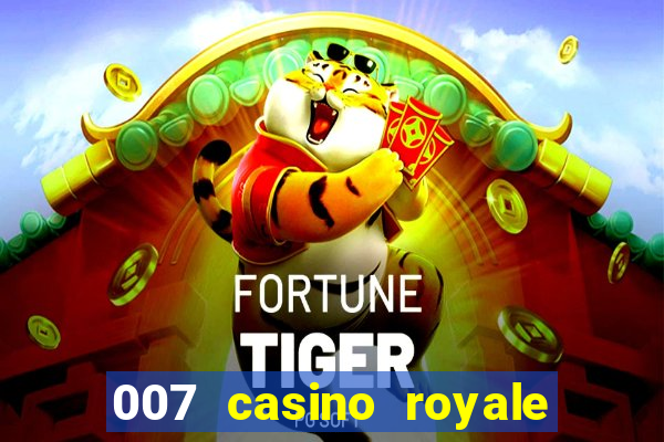 007 casino royale assitir online gdrive