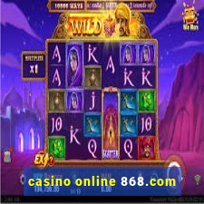 casino online 868.com