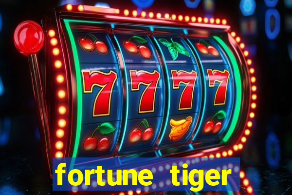 fortune tiger melhores plataformas