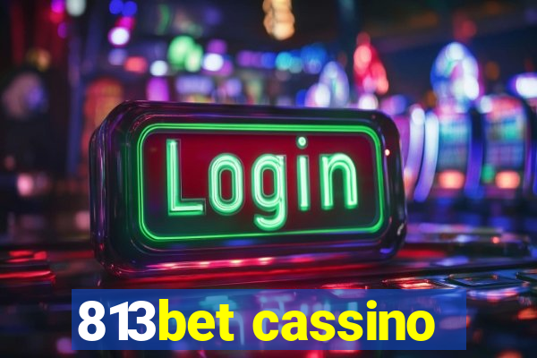 813bet cassino