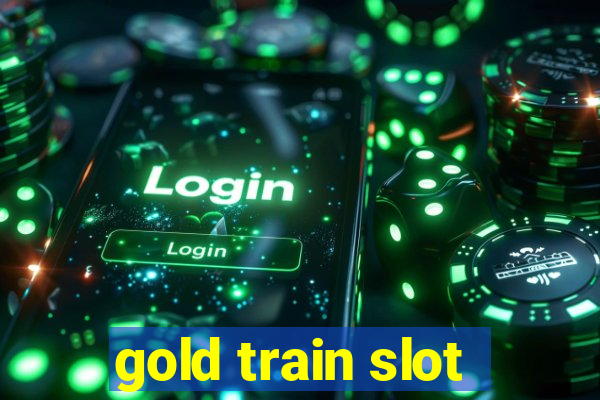 gold train slot