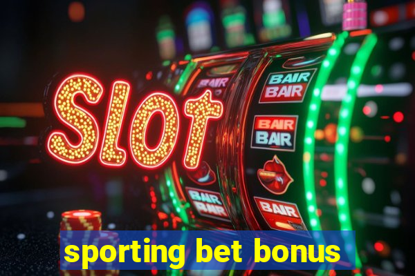 sporting bet bonus