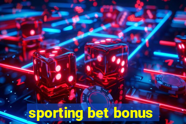 sporting bet bonus