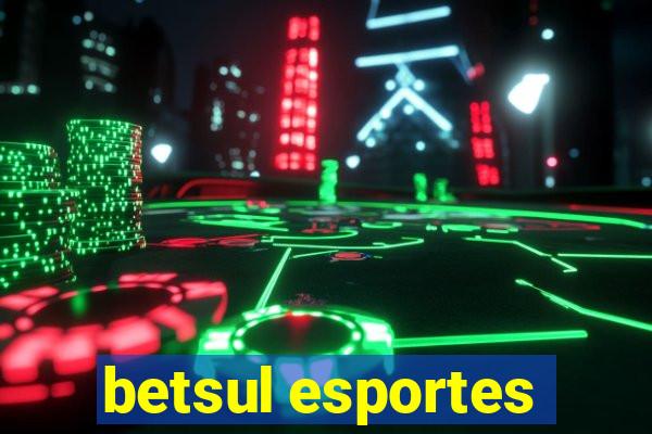 betsul esportes