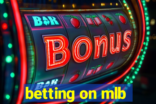 betting on mlb