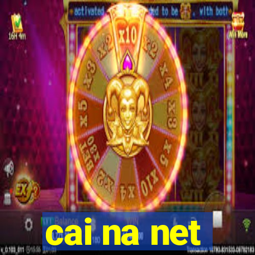 cai na net