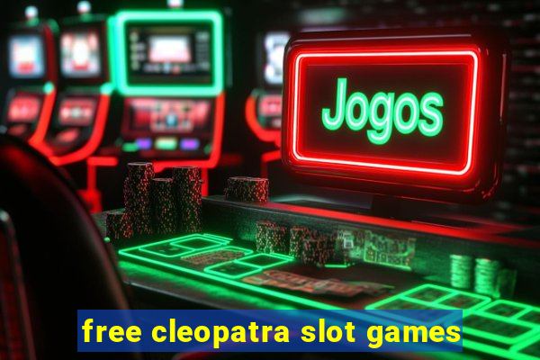 free cleopatra slot games