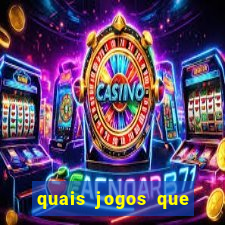 quais jogos que ganham dinheiro de verdade