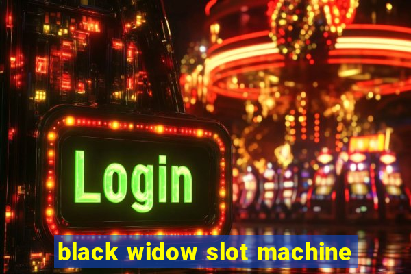 black widow slot machine