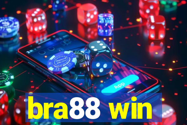 bra88 win