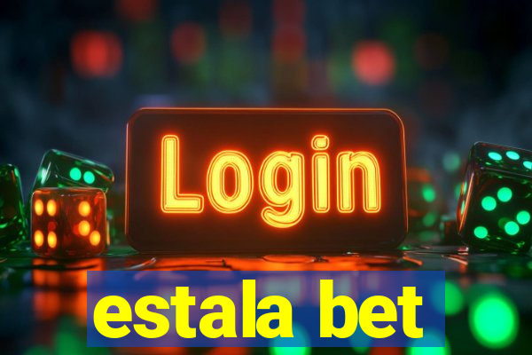 estala bet