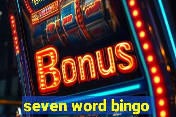 seven word bingo