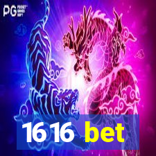 1616 bet