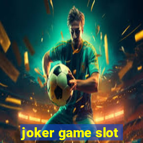 joker game slot