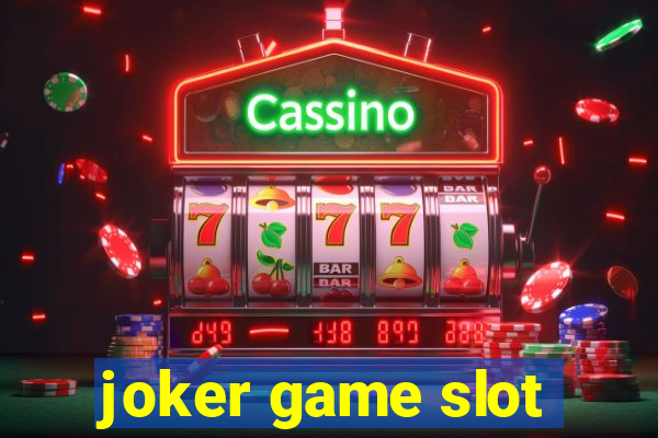 joker game slot