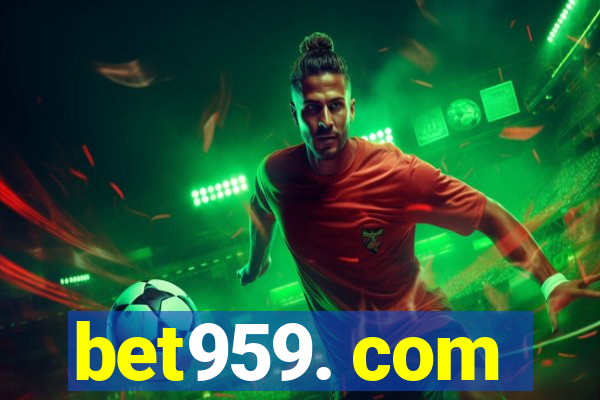 bet959. com