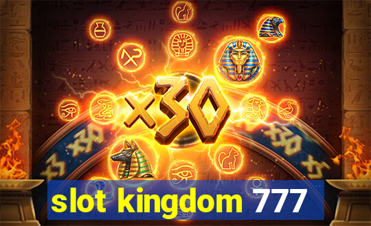 slot kingdom 777