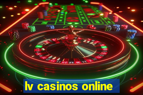 lv casinos online