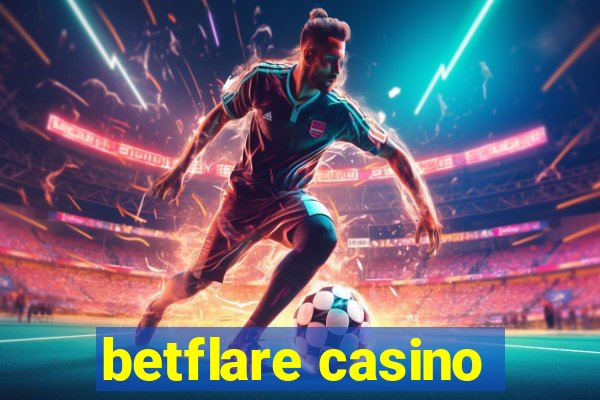 betflare casino