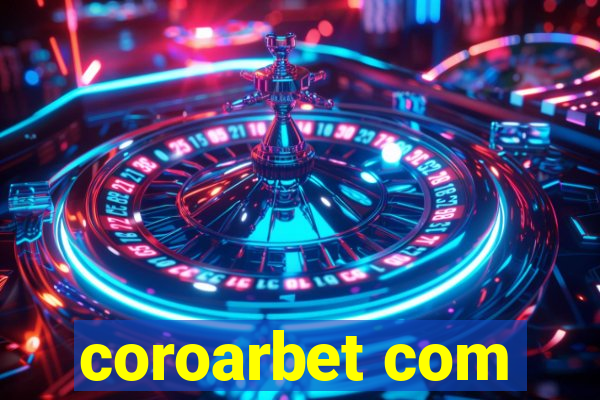 coroarbet com