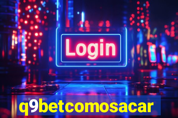 q9betcomosacar